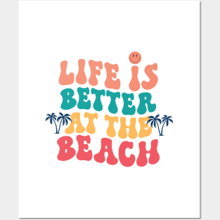 Live Is Better At The Beach Posters and Art